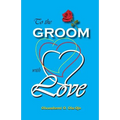 To the Groom with Love