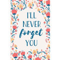 I'll Never Forget You: Internet Password Manager to Keep Your Private Information Safe With A-Z Tabs and Flower Design