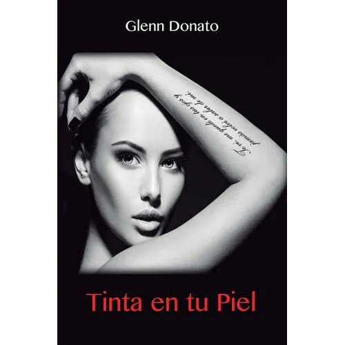 Tinta en tu piel: No soy lo que escribo, soy lo que sientes al leerme