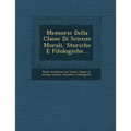 Memorie Della Classe Di Scienze Morali, Storiche E Filologiche...