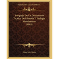 Bosquejo De Un Diccionario Tecnico De Filosofia Y Teologia Musulmanas (1903)
