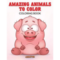 Amazing Animals to Color Coloring Book