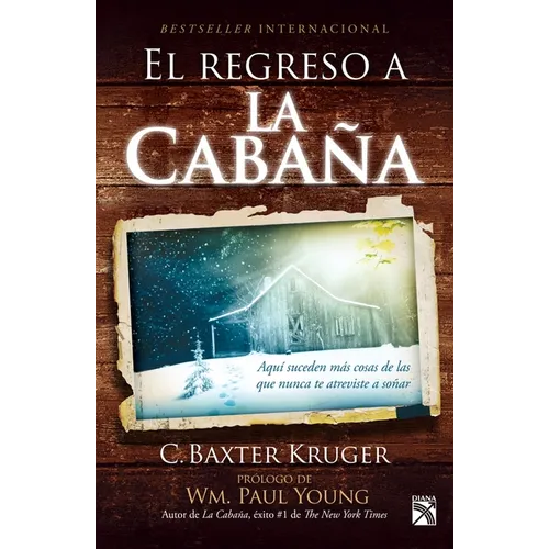 El Regreso a la Cabaña: Aquí Suceden Más Cosas de Las Que Nunca Te Atreviste a Soñar / The Shack Revisited