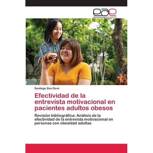 Efectividad de la entrevista motivacional en pacientes adultos obesos