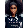Sis 2 Blood on the Streets