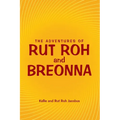 The Adventures of Rut Roh and Breonna
