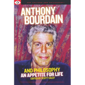 Anthony Bourdain and Philosophy