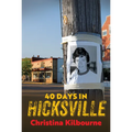 40 Days in Hicksville