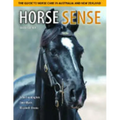 Horse Sense: The Guide to Horse Care in Australia and New Zealand