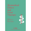 Biomedical Ethics and Fetal Therapy