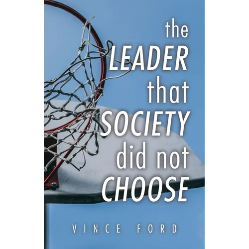 The Leader That Society Did Not Choose