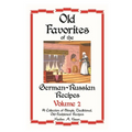 German - Russian Favorite Recipes: Volume 2