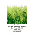 Islamic Folklore The Life of Prophet Syits AS (Seth) Sons of Prophet Adam AS Bilingual Edition Hardcover Version