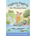 Higgledy Piggledy and the Winning Game: The Adventures of Higgledy Piggledy Book 2 Volume 2