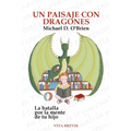 Un paisaje con dragones: La batalla por la mente de tu hijo