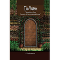 The Vision: Something Seen Through A Supernatural Event