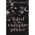 Fated to the Vampire Prince