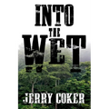 Into the Wet