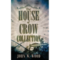 The House Of Crow Collection: The Complete Series