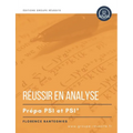 Maths PSI: Réussir en analyse en prépa PSI PSI*: Méthodes, exercicesn annales, et corrigés de maths en CPGE PSI PSI* en analyse: