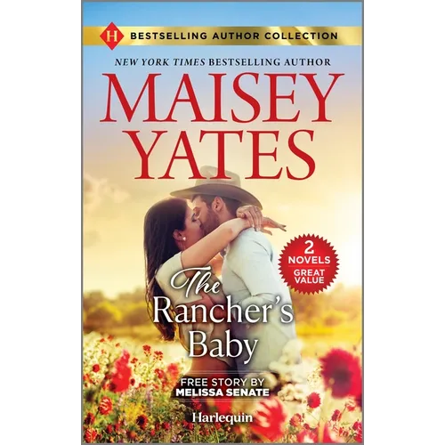 The Rancher's Baby & One Night with the Maverick: Two Heartfelt Cowboy Romances