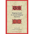 Mapping Gender in Ancient Religious Discourses