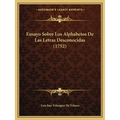 Ensayo Sobre Los Alphabetos De Las Letras Desconocidas (1752)