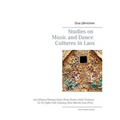 Studies on Music and Dance Cultures in Laos