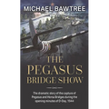 The Pegasus Bridge Show