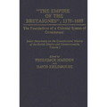 The Empire of the Bretaignes, 1175-1688: The Foundations of a Colonial System of Government: Select Documents on the Constitutional History of the Bri