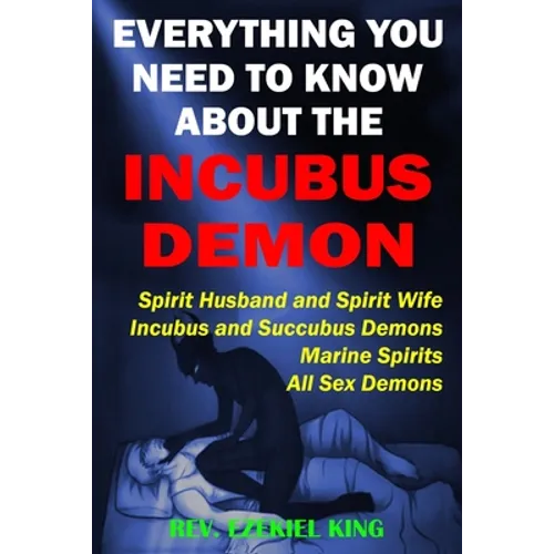 Everything You Need to Know About the Incubus Demon: Spirit Husband and Spirit Wife, Incubus and Succubus Demons, Marine Spirits, All Sex Demons