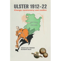 Ulster 1912-22: Change, controversy and conflict