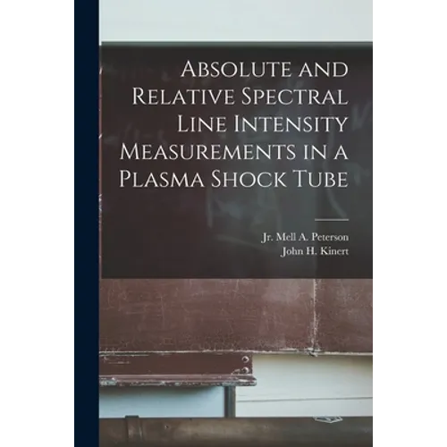 Absolute and Relative Spectral Line Intensity Measurements in a Plasma Shock Tube