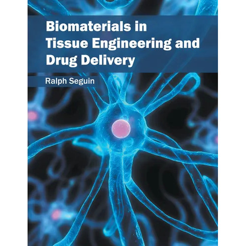Biomaterials in Tissue Engineering and Drug Delivery