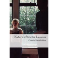 Nature's Stricter Lessons