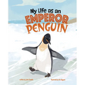 My Life as an Emperor Penguin