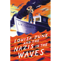 Louisa June and the Nazis in the Waves