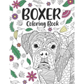 Boxer Coloring Book: A Cute Adult Coloring Books for Boxer Owner, Best Gift for Boxer Lovers
