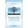 Pourquoi Dieu permet le mal (Why God Permits Evil - French)