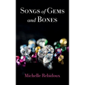 Songs of Gems and Bones