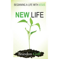 New Life: Beginning a Life with Jesus