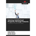 Valuing Intellectual Property through Patents
