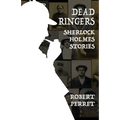 Dead Ringers Sherlock Holmes Stories