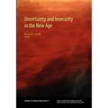 Uncertainty and Insecurity in the New Age