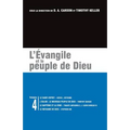 L'Évangile Et Le Peuple de Dieu: Les Brochures de la Gospel Coalition - Volume 4 (the Holy Spirit; The Church: God's New People; Baptism and the Lord'