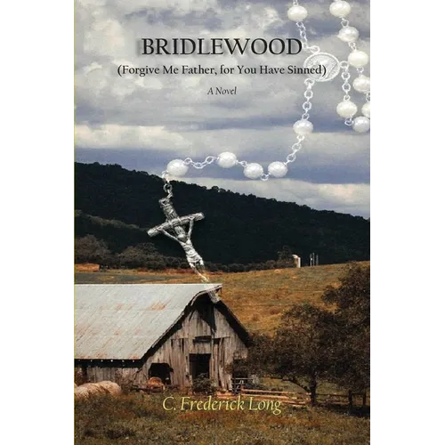 Bridlewood: (Forgive Me Father, for You Have Sinned)