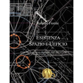 Esistenza, Spazio e Ufficio