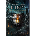 The Diamond King: A Tale of Love, Hate, and Diamonds