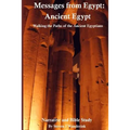 Messages from Egypt: Ancient Egypt: Walking the Paths of the Ancient Egyptians
