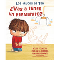 ¿Vas a Tener Un Hermanito?: Incluye 5 Consejos Para Dar La Bienvenida a Un Nuevo Hermanito / Are You Going to Have a Baby Brother or Sister? 5 Tips to